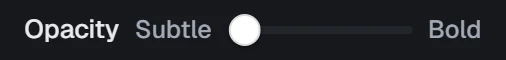 Opacity in the app, set to Subtle