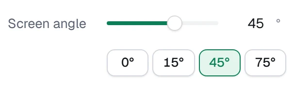 Screen angle in the app, set to 45°