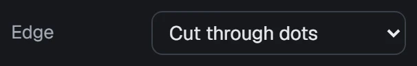 Edge in the app, set to Cut through dots